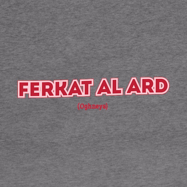 Ferkat al Ard by PowelCastStudio